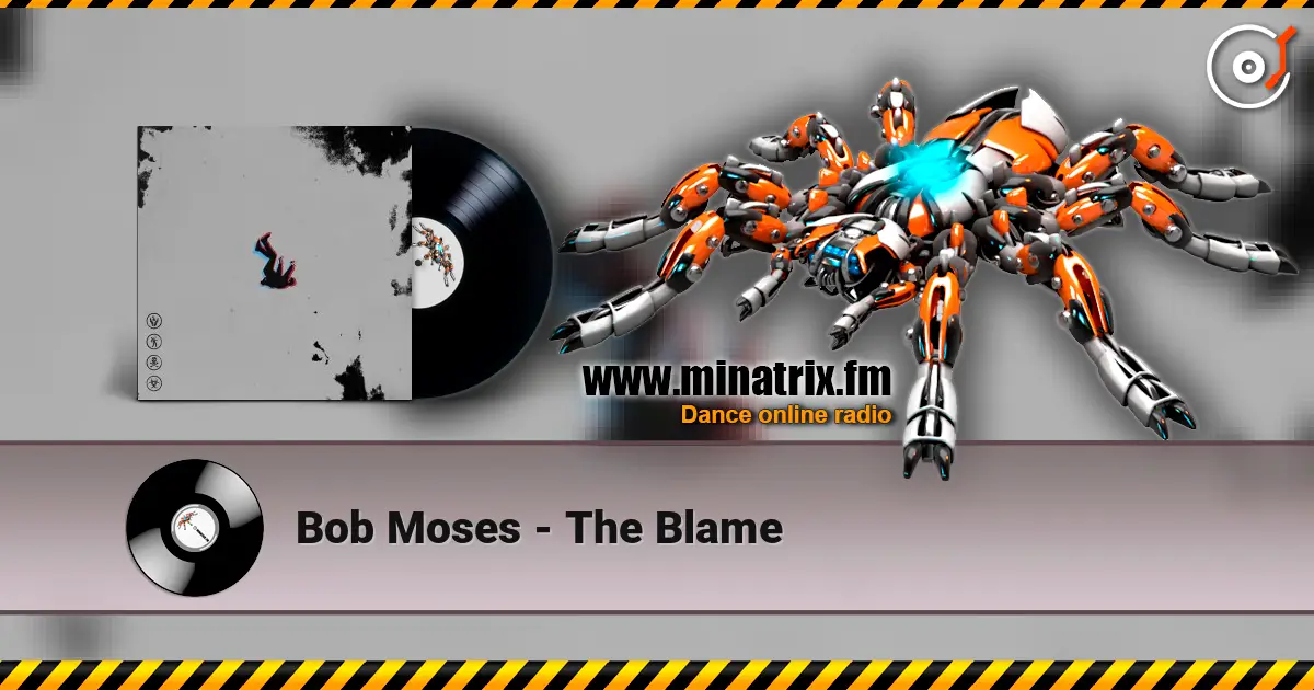 Bob Moses - The Blame écouter en ligne en haute qualité | Minatrix.FM