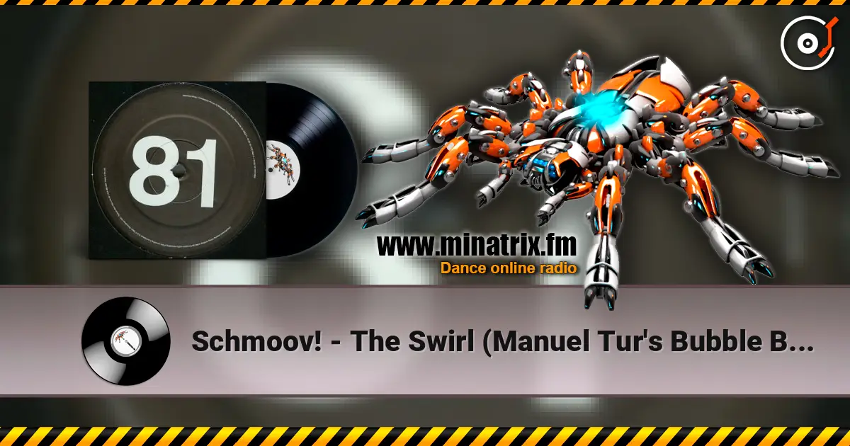Schmoov! - The Swirl (Manuel Tur's Bubble Basics Remix) écouter en ligne en haute qualité | Minatrix.FM