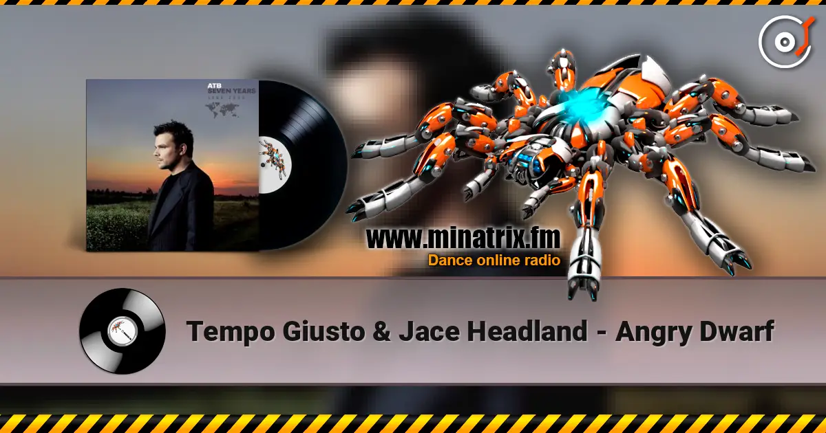 Tempo Giusto & Jace Headland - Angry Dwarf écouter en ligne en haute qualité | Minatrix.FM