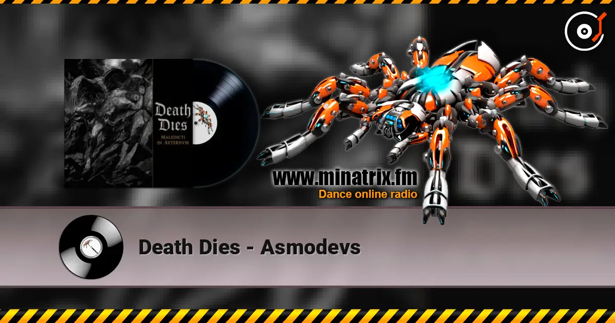 Death Dies - Asmodevs écouter en ligne en haute qualité | Minatrix.FM