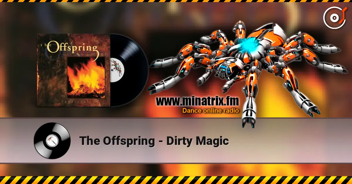 The Offspring - Dirty Magic écouter en ligne en haute qualité | Minatrix.FM