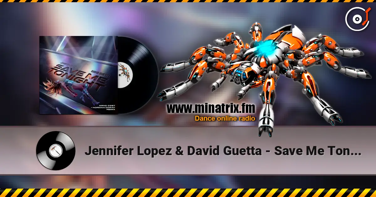 Jennifer Lopez & David Guetta - Save Me Tonight (Arno Cost & Norman Doray remix) écouter en ligne en haute qualité | Minatrix.FM