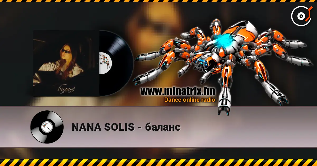 NANA SOLIS - баланс écouter en ligne en haute qualité | Minatrix.FM