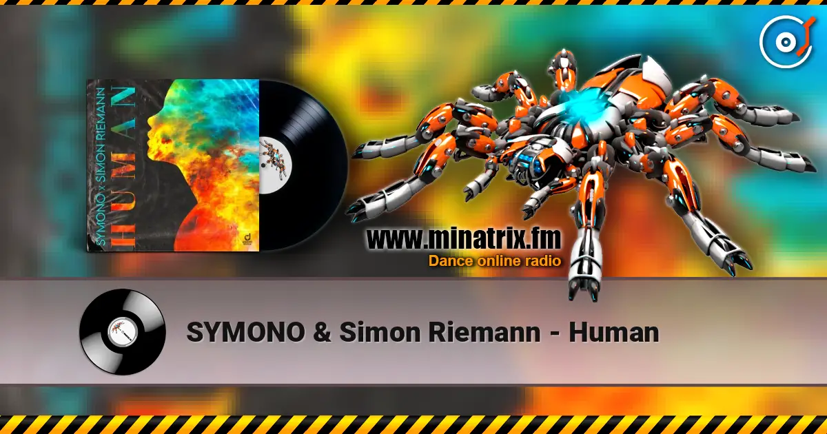 SYMONO & Simon Riemann - Human écouter en ligne en haute qualité | Minatrix.FM