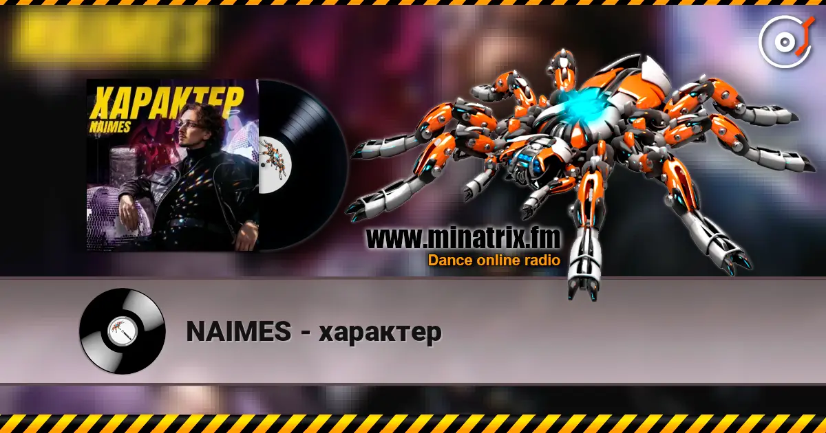 NAIMES - характер écouter en ligne en haute qualité | Minatrix.FM