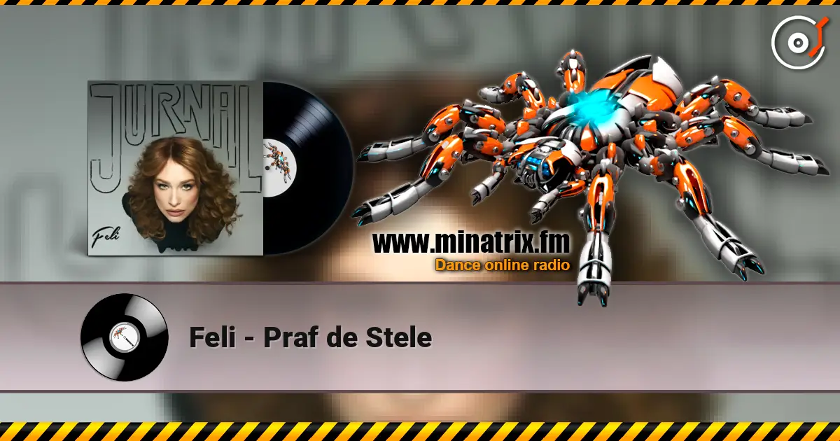 Feli - Praf de Stele écouter en ligne en haute qualité | Minatrix.FM