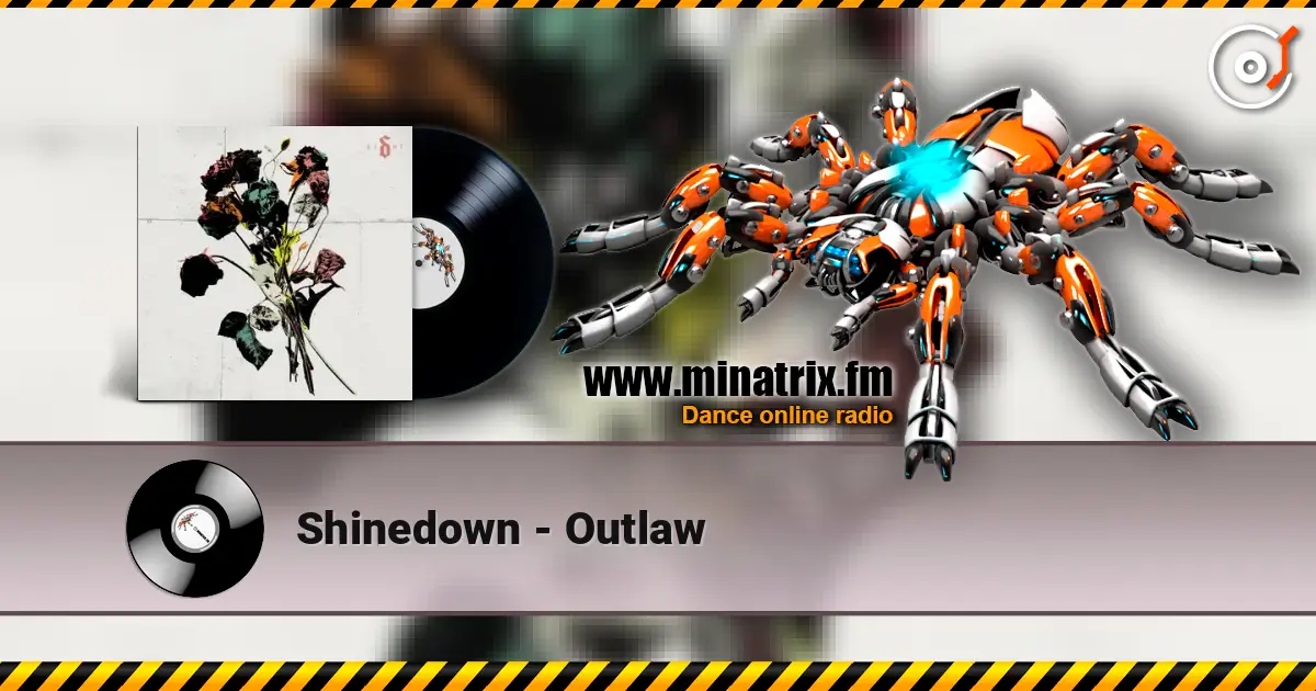 Shinedown - Outlaw écouter en ligne en haute qualité | Minatrix.FM
