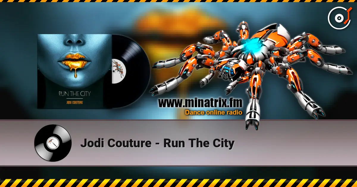 Jodi Couture - Run The City écouter en ligne en haute qualité | Minatrix.FM