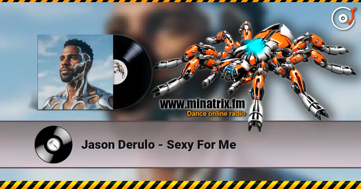 Jason Derulo - Sexy For Me écouter en ligne en haute qualité | Minatrix.FM