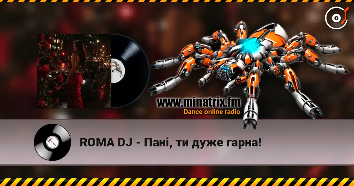 ROMA DJ - Пані, ти дуже гарна! écouter en ligne en haute qualité | Minatrix.FM