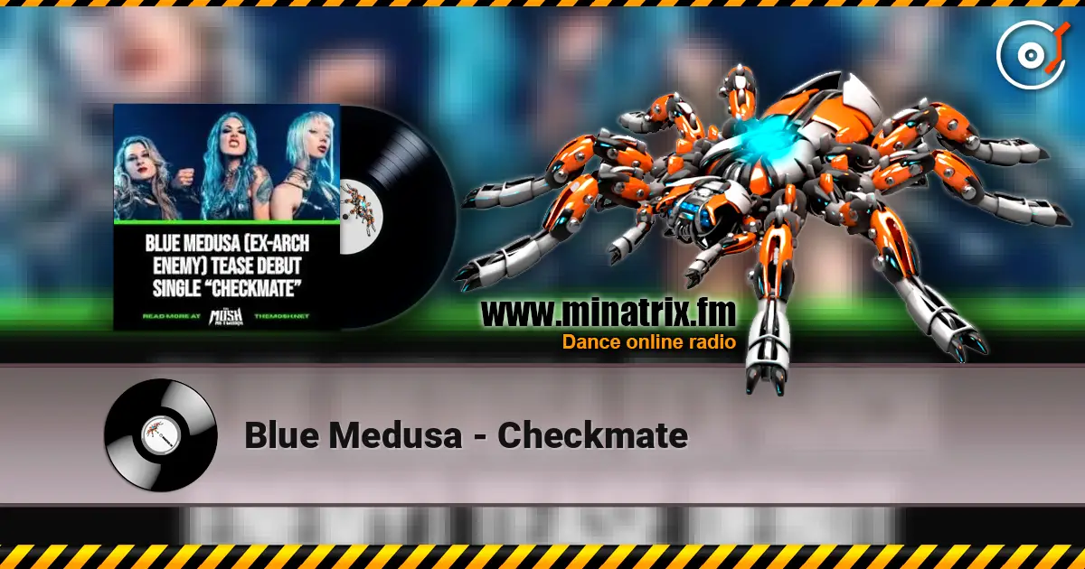 Blue Medusa - Checkmate écouter en ligne en haute qualité | Minatrix.FM