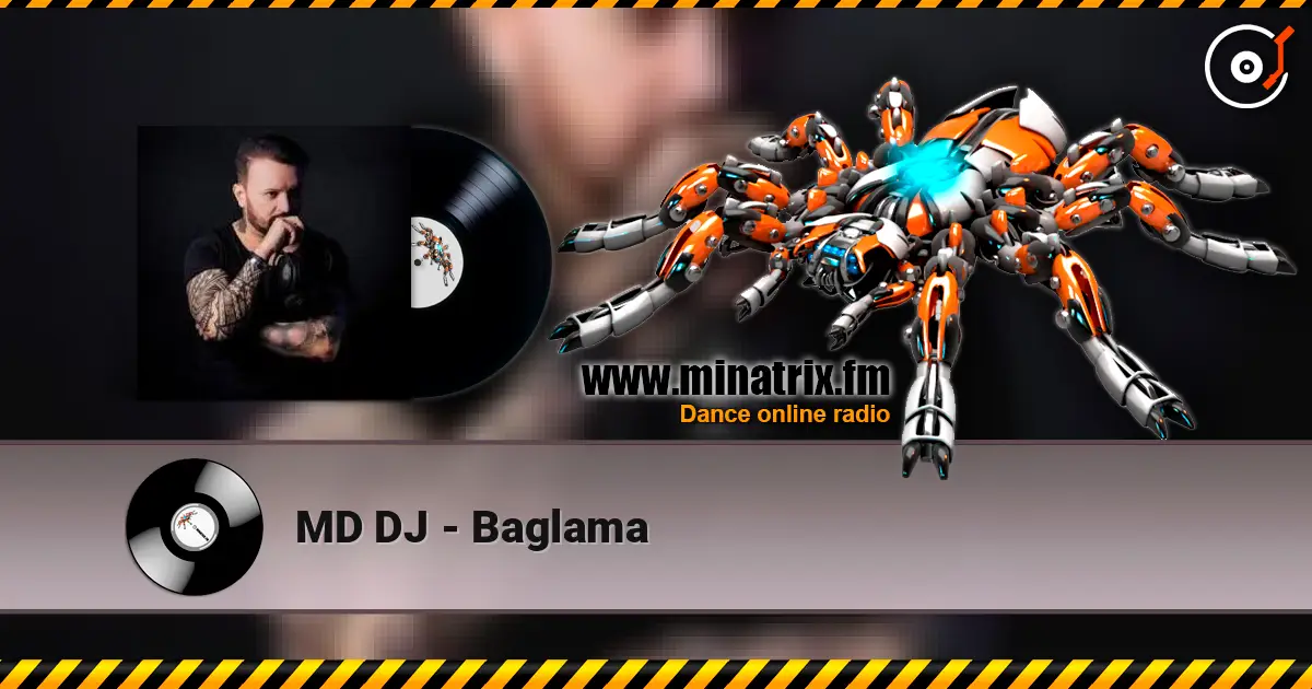 MD DJ - Baglama écouter en ligne en haute qualité | Minatrix.FM