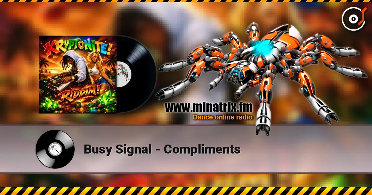 Busy Signal - Compliments écouter en ligne en haute qualité | Minatrix.FM
