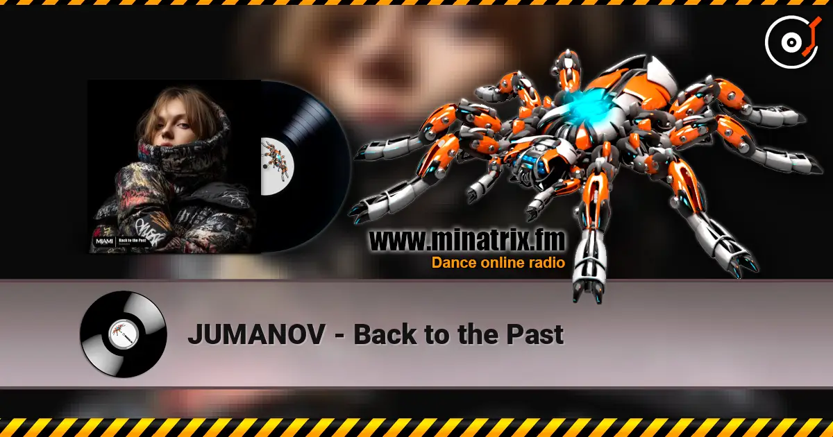 JUMANOV - Back to the Past écouter en ligne en haute qualité | Minatrix.FM