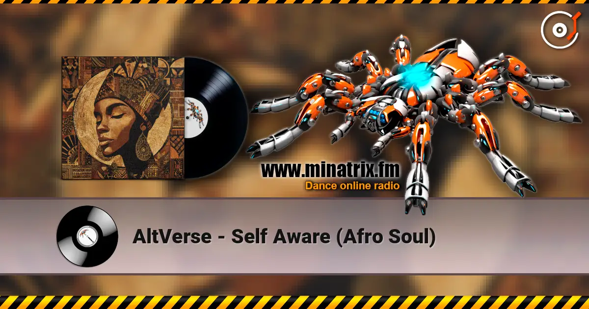 AltVerse - Self Aware (Afro Soul) écouter en ligne en haute qualité | Minatrix.FM