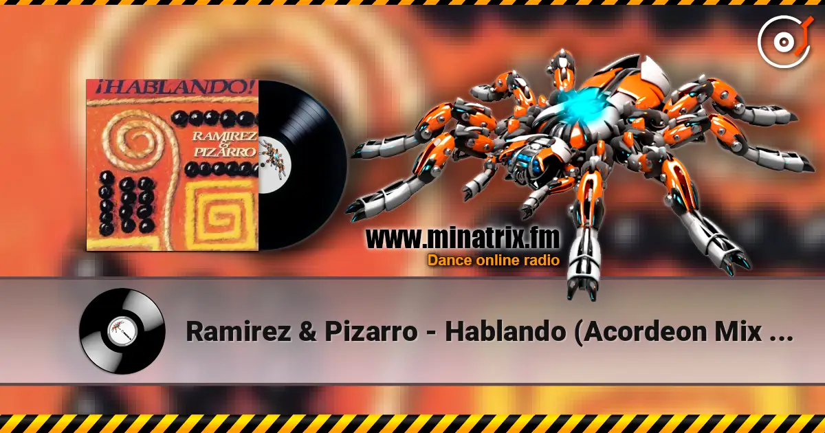Ramirez & Pizarro - Hablando (Acordeon Mix Edit) écouter en ligne en haute qualité | Minatrix.FM