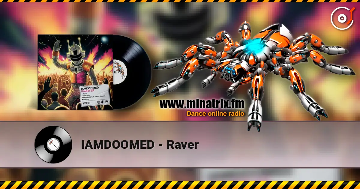 IAMDOOMED - Raver écouter en ligne en haute qualité | Minatrix.FM