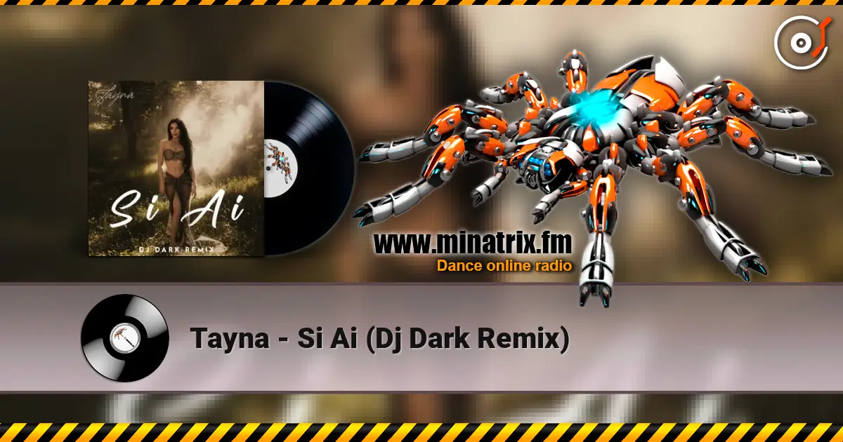 Tayna - Si Ai (Dj Dark Remix) écouter en ligne en haute qualité | Minatrix.FM