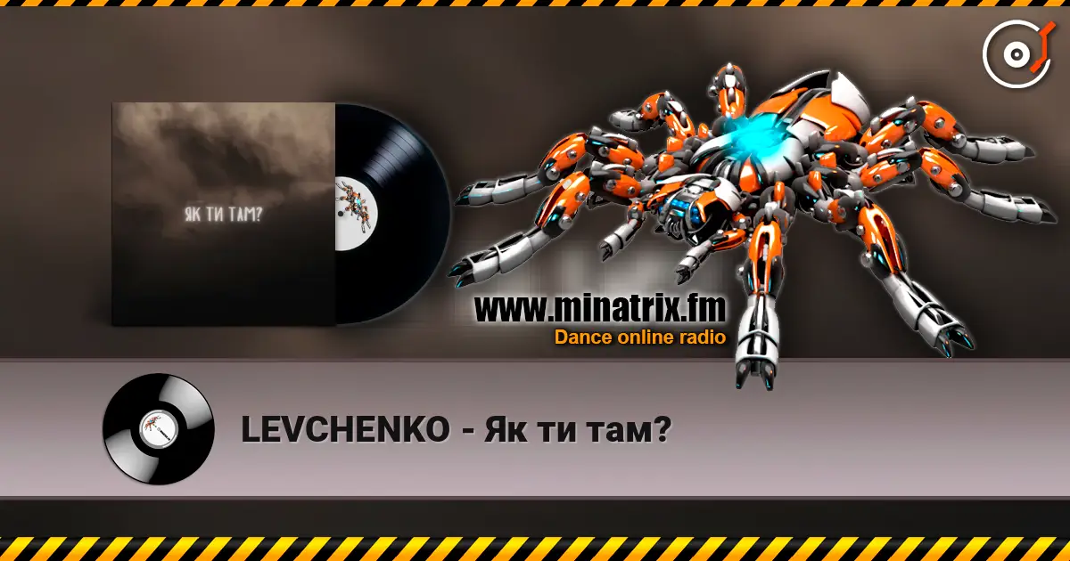 LEVCHENKO - Як ти там? écouter en ligne en haute qualité | Minatrix.FM