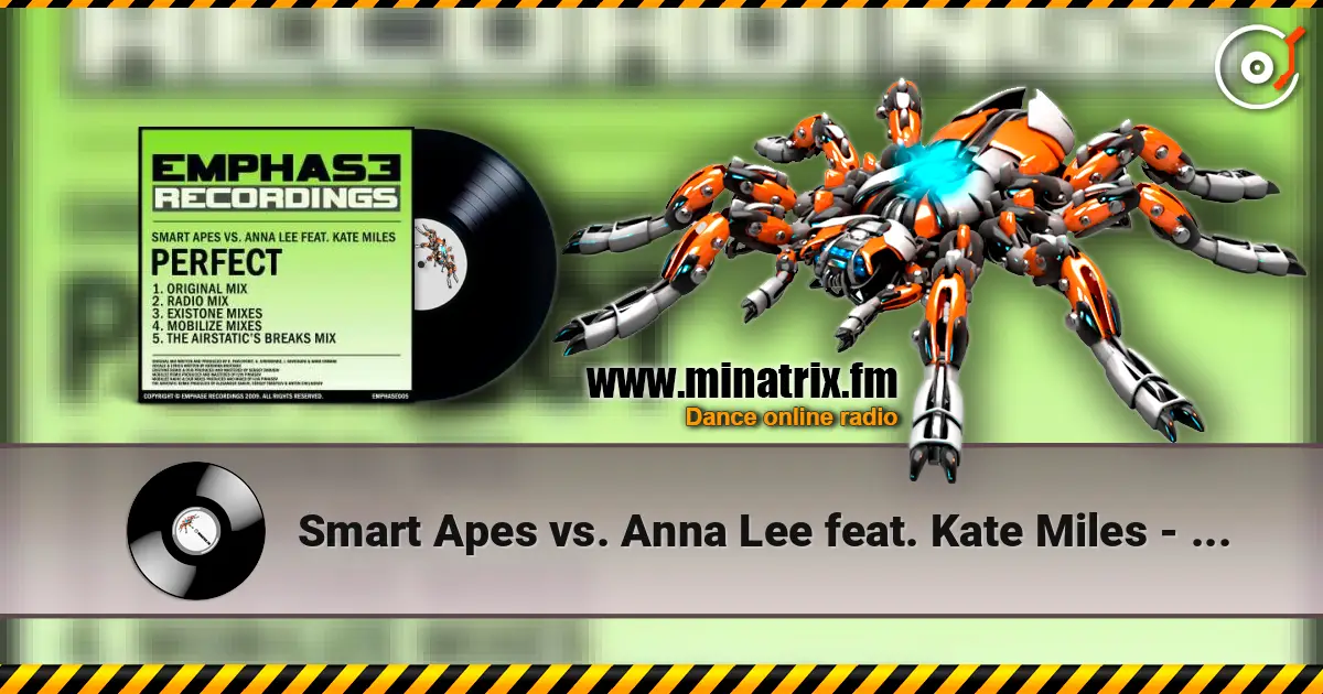 Smart Apes vs. Anna Lee feat. Kate Miles - Perfect (Radio Edit) écouter en ligne en haute qualité | Minatrix.FM