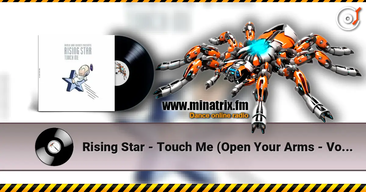 Rising Star - Touch Me (Open Your Arms - Vocal Mix) écouter en ligne en haute qualité | Minatrix.FM
