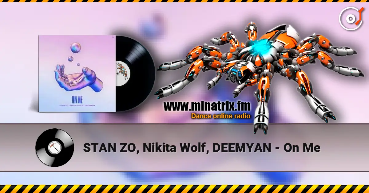 STAN ZO, Nikita Wolf, DEEMYAN - On Me écouter en ligne en haute qualité | Minatrix.FM