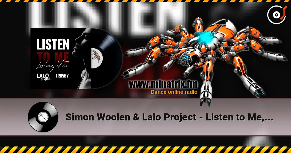 Simon Woolen &  Lalo Project - Listen to Me, Looking at Me écouter en ligne en haute qualité | Minatrix.FM