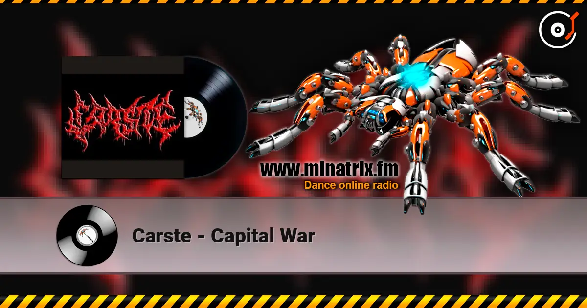 Carste - Capital War écouter en ligne en haute qualité | Minatrix.FM