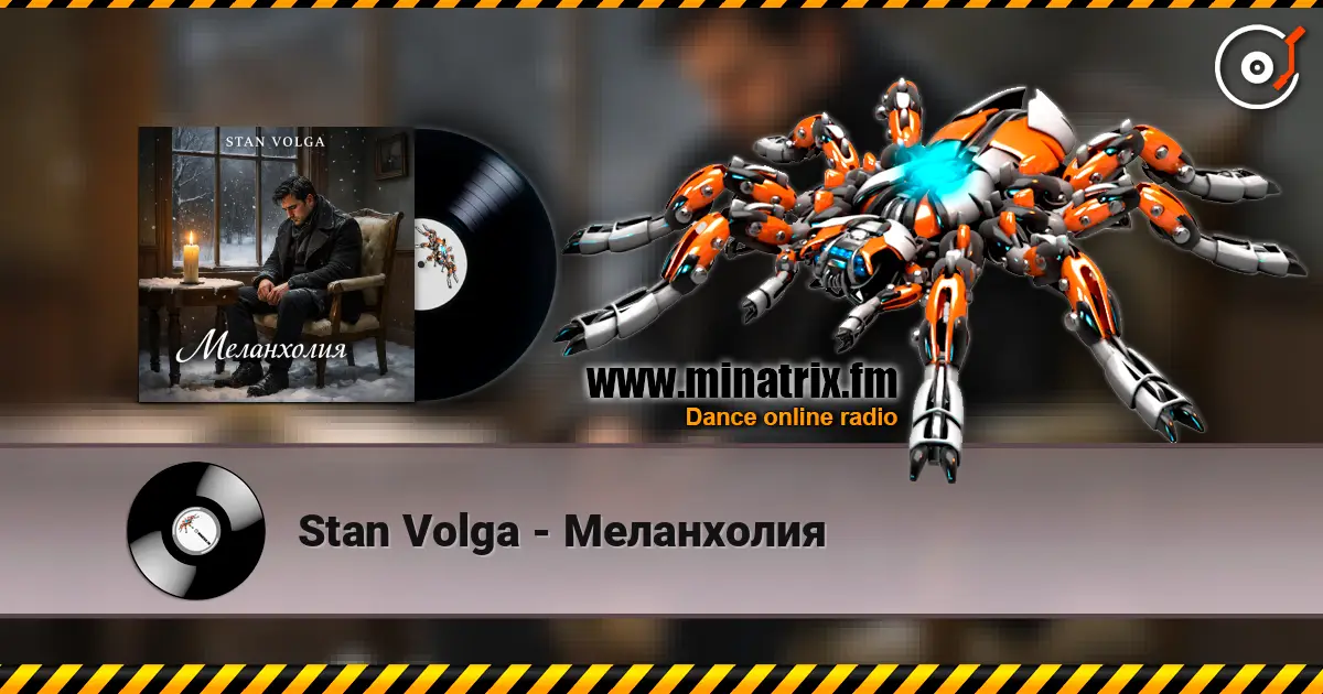 Stan Volga - Меланхолия écouter en ligne en haute qualité | Minatrix.FM