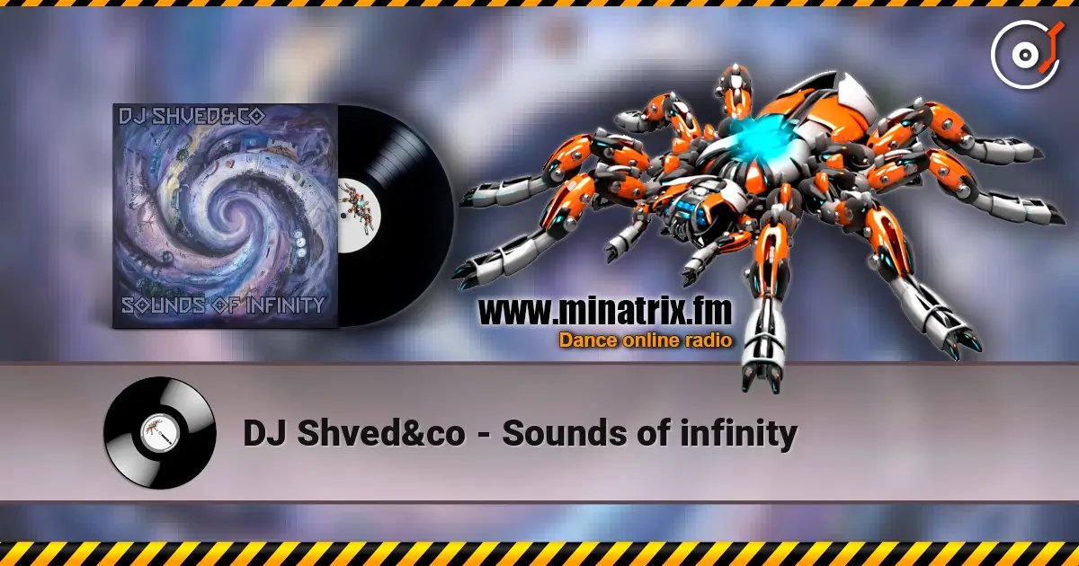 DJ Shved&co - Sounds of infinity écouter en ligne en haute qualité | Minatrix.FM