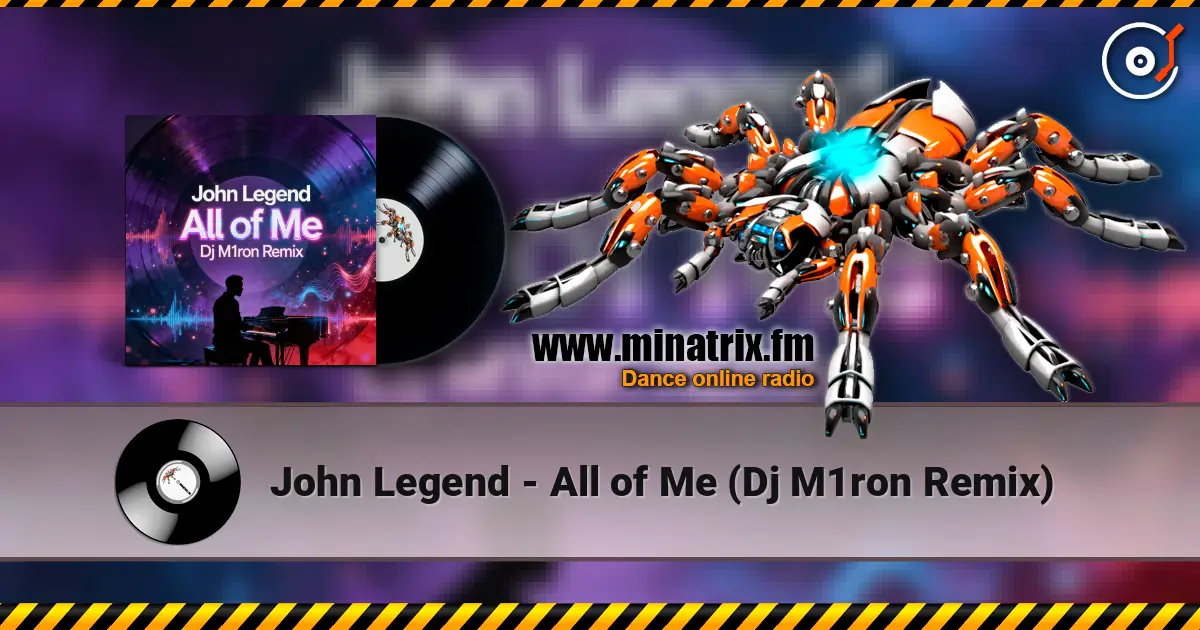 John Legend - All of Me (Dj M1ron Remix) écouter en ligne en haute qualité | Minatrix.FM