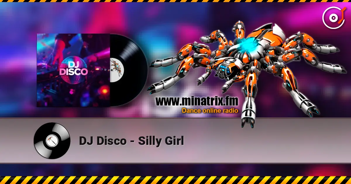 DJ Disco - Silly Girl écouter en ligne en haute qualité | Minatrix.FM