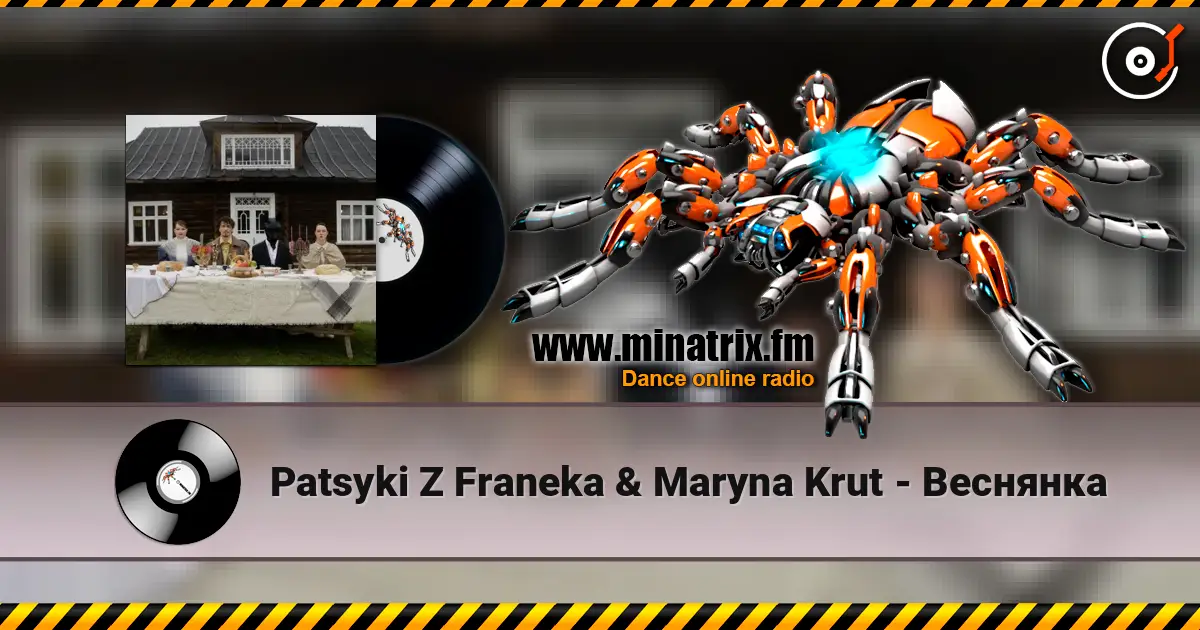 Patsyki Z Franeka & Maryna Krut - Веснянка écouter en ligne en haute qualité | Minatrix.FM