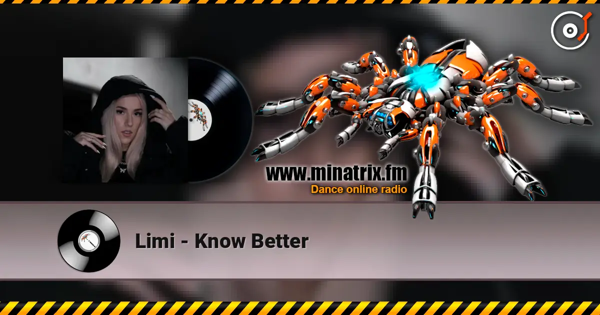 Limi - Know Better écouter en ligne en haute qualité | Minatrix.FM