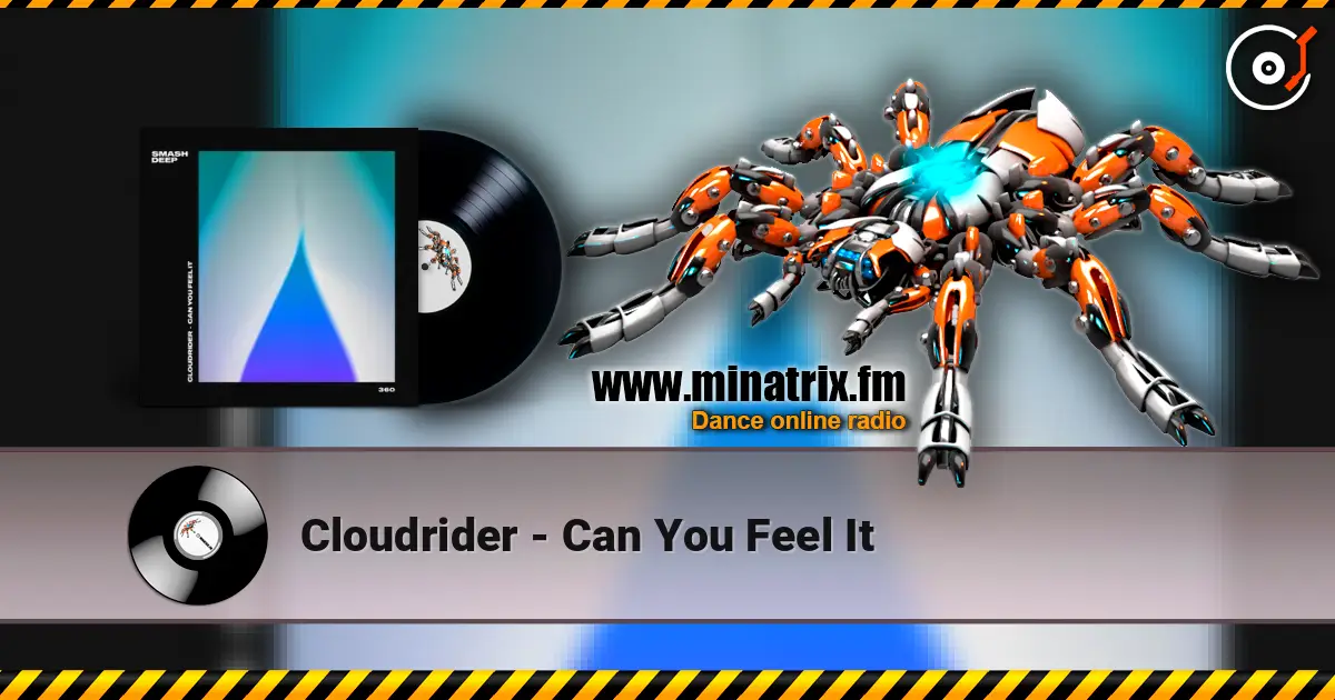 Cloudrider - Can You Feel It écouter en ligne en haute qualité | Minatrix.FM
