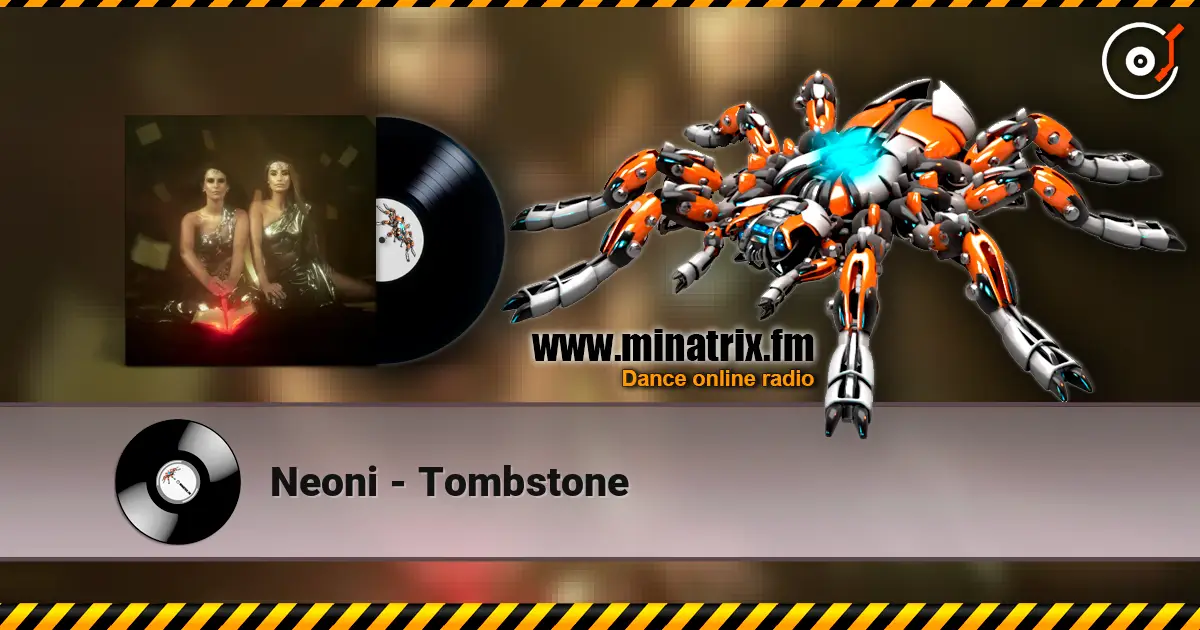 Neoni - Tombstone écouter en ligne en haute qualité | Minatrix.FM