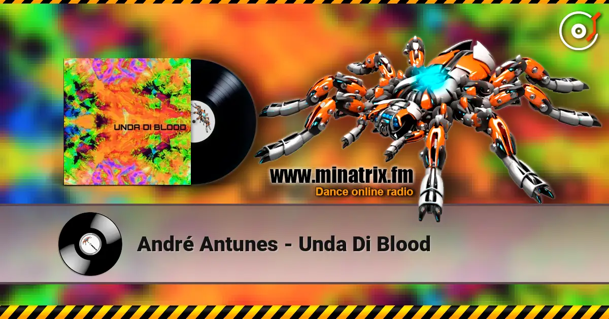 André Antunes - Unda Di Blood écouter en ligne en haute qualité | Minatrix.FM