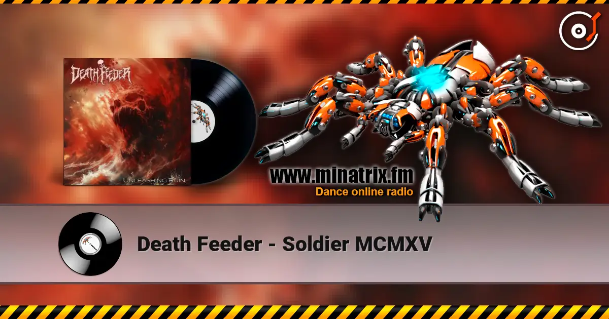 Death Feeder - Soldier MCMXV écouter en ligne en haute qualité | Minatrix.FM