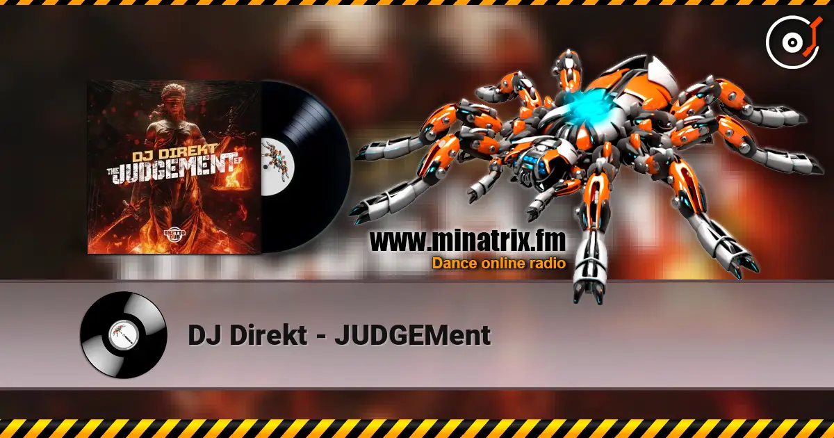 DJ Direkt - JUDGEMent écouter en ligne en haute qualité | Minatrix.FM
