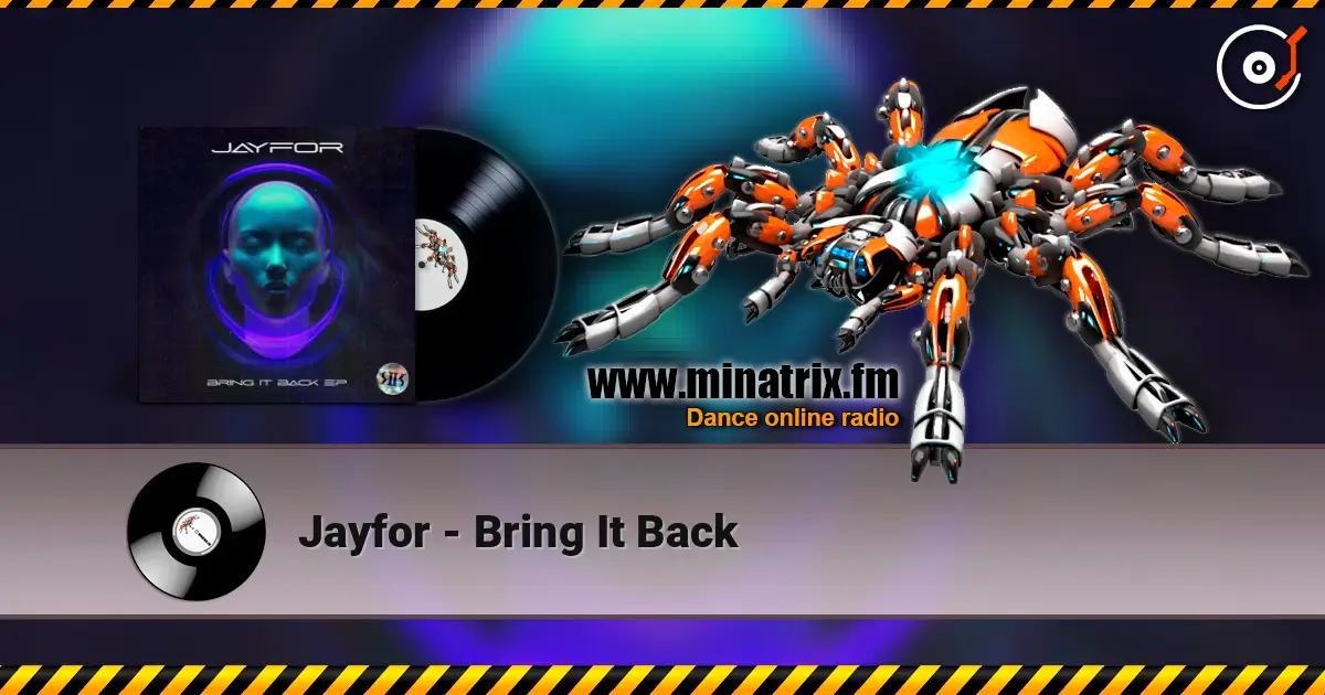 Jayfor - Bring It Back écouter en ligne en haute qualité | Minatrix.FM