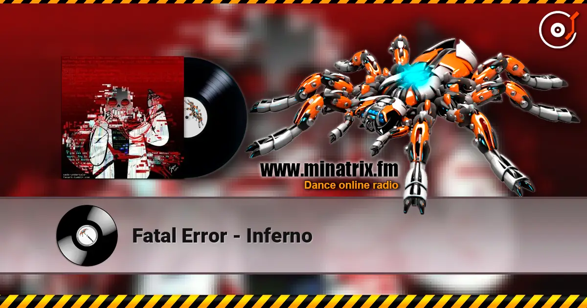 Fatal Error - Inferno écouter en ligne en haute qualité | Minatrix.FM