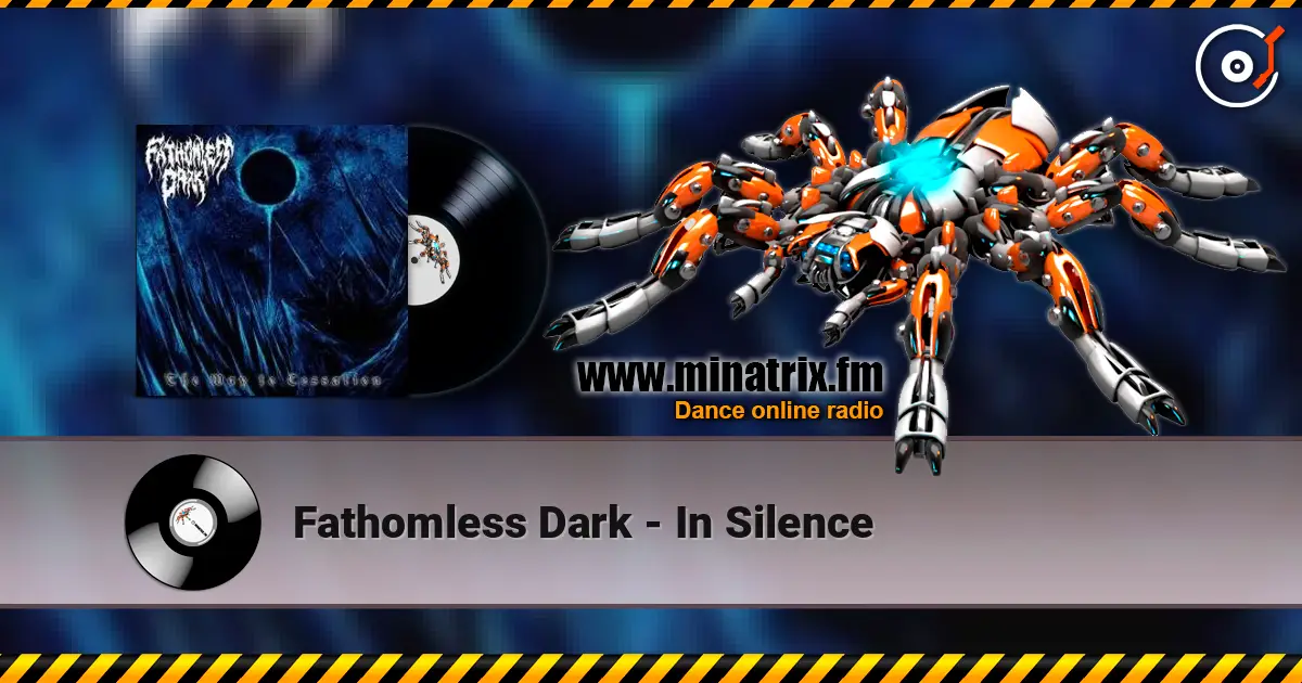 Fathomless Dark - In Silence écouter en ligne en haute qualité | Minatrix.FM