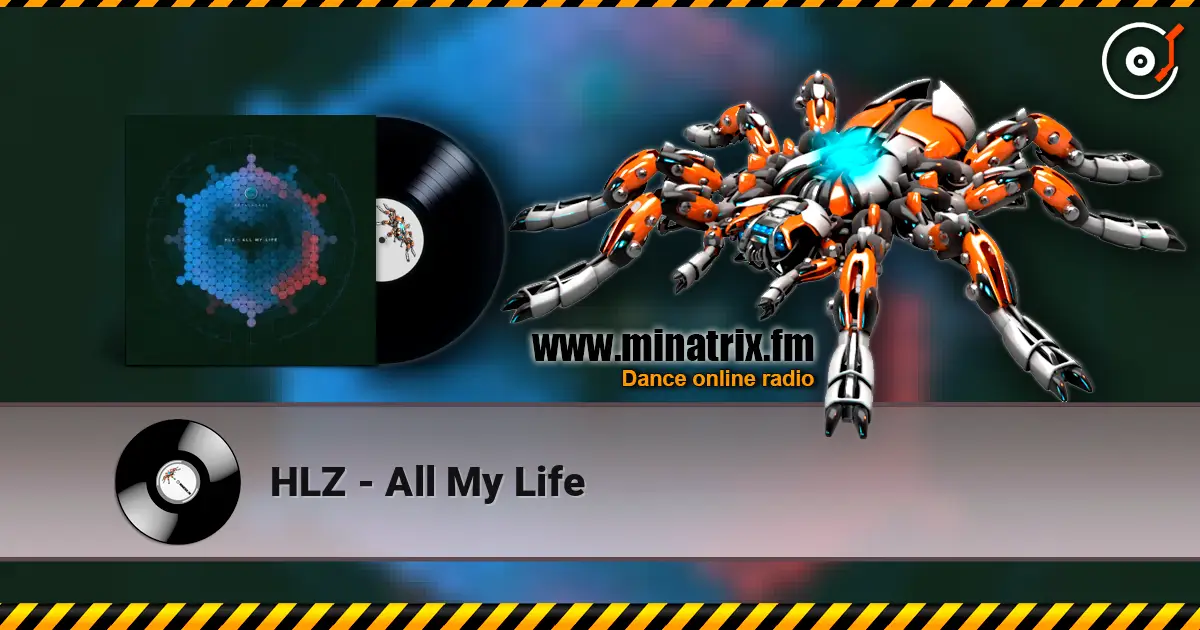 HLZ - All My Life écouter en ligne en haute qualité | Minatrix.FM