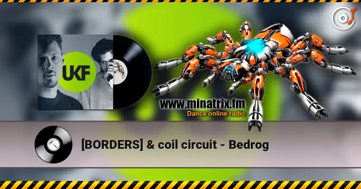 [BORDERS] & coil circuit - Bedrog écouter en ligne en haute qualité | Minatrix.FM