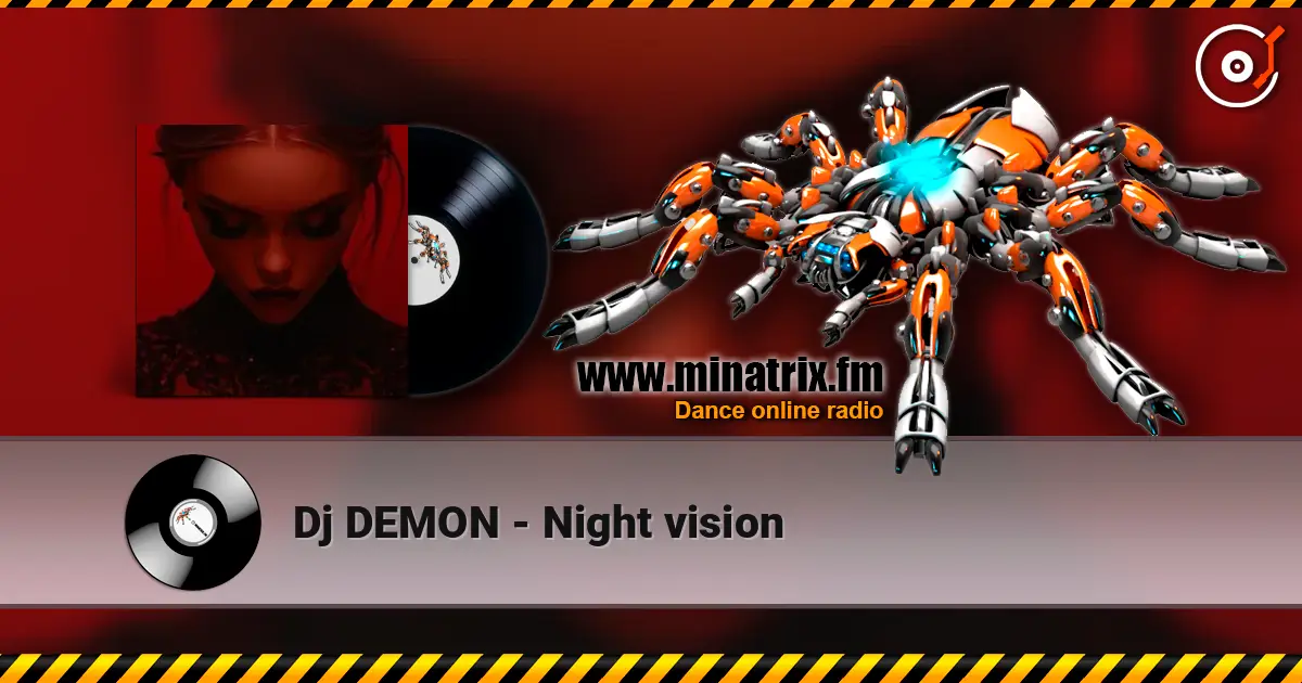 Dj DEMON - Night vision écouter en ligne en haute qualité | Minatrix.FM