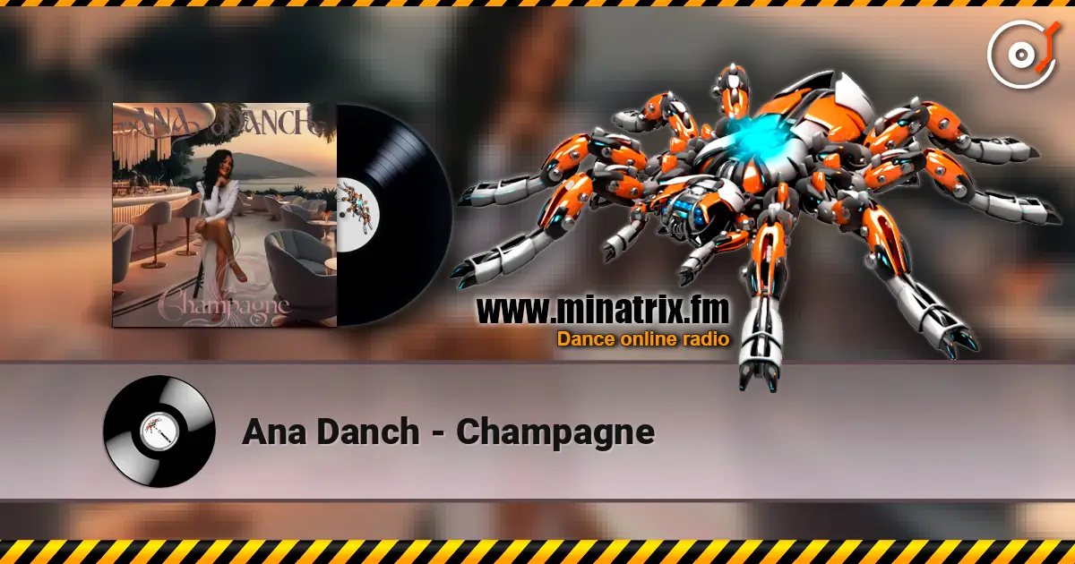 Ana Danch - Champagne écouter en ligne en haute qualité | Minatrix.FM