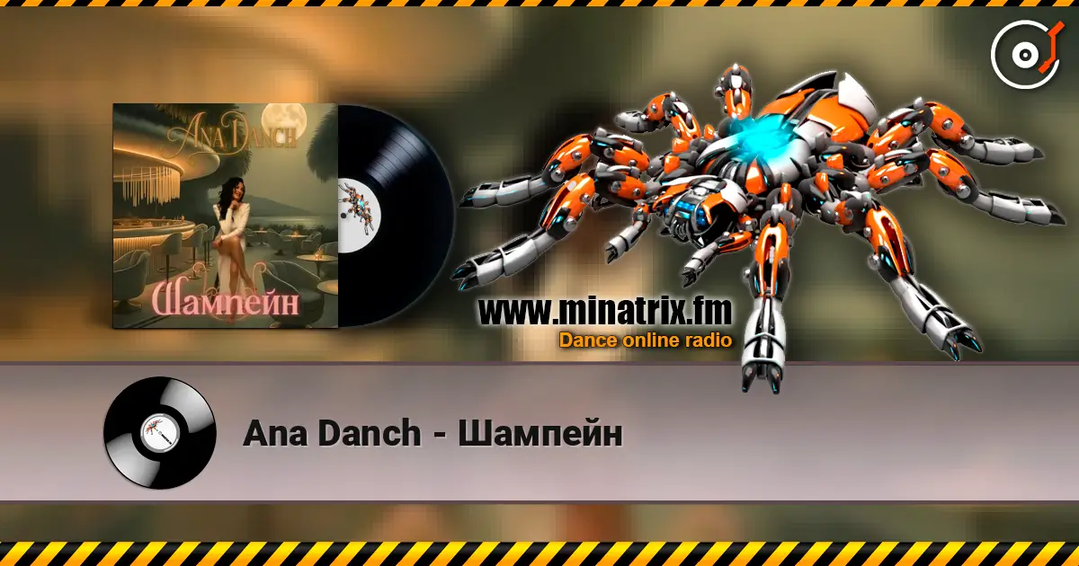 Ana Danch - Шампейн écouter en ligne en haute qualité | Minatrix.FM