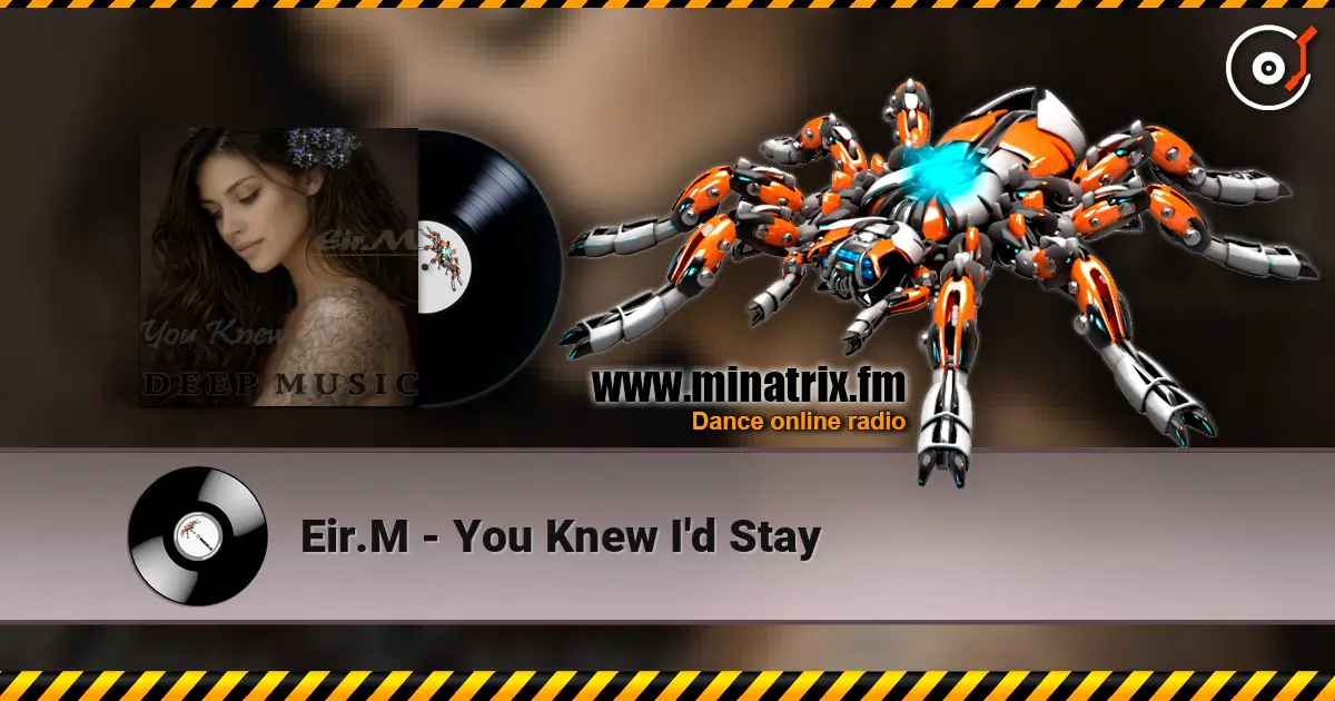 Eir.M - You Knew I'd Stay écouter en ligne en haute qualité | Minatrix.FM