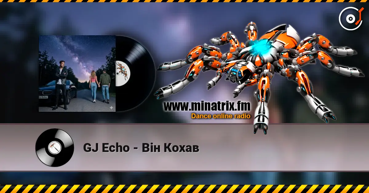 GJ Echo - Він Кохав écouter en ligne en haute qualité | Minatrix.FM