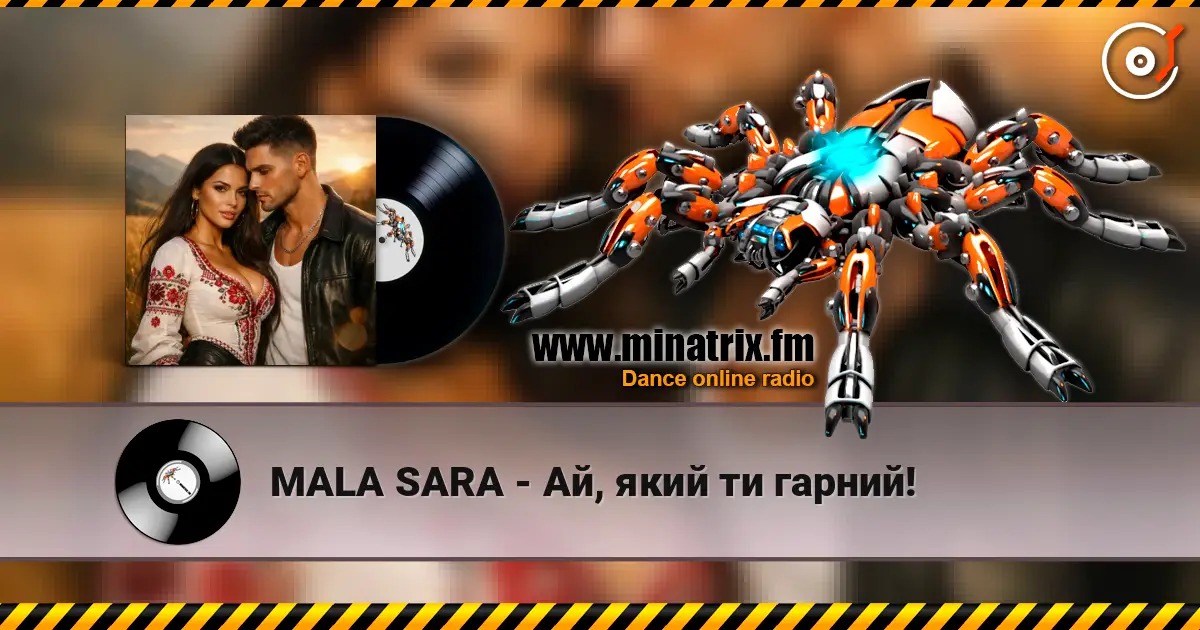 MALA SARA - Ай, який ти гарний! écouter en ligne en haute qualité | Minatrix.FM